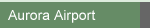 Aurora Airport